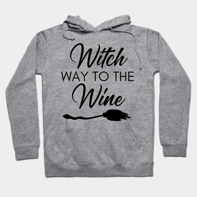 Witch Way To The Wine. Funny Wine Lover Halloween Costume Hoodie by That Cheeky Tee